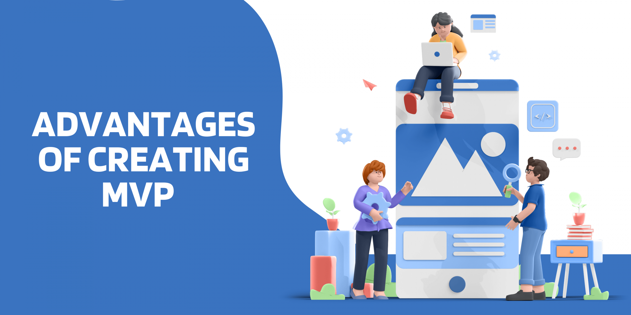 Advantages of Building an MVP for Mobile App Development