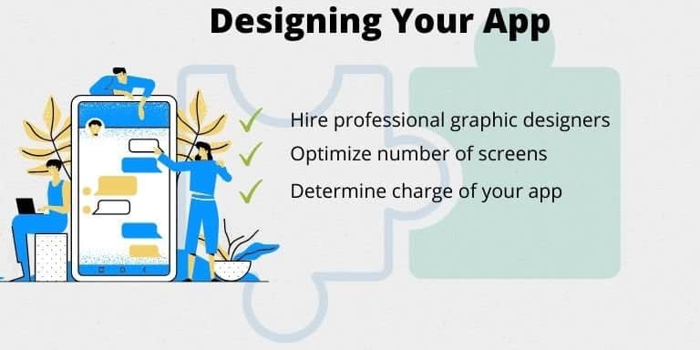 4th step to develop an app is to Prepare Designing of Your Application