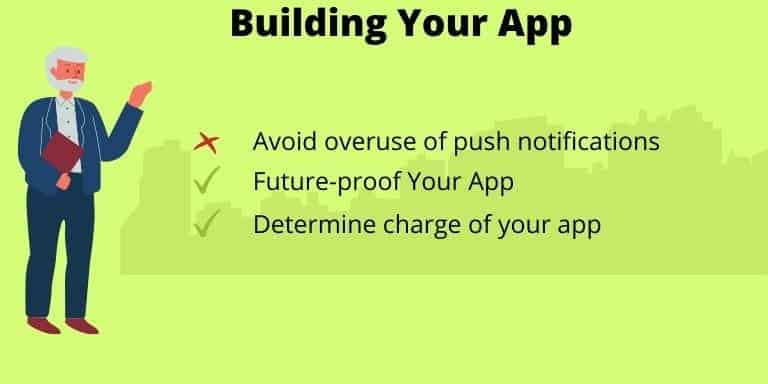 6th step is to Build Your App with exact required guidelines.