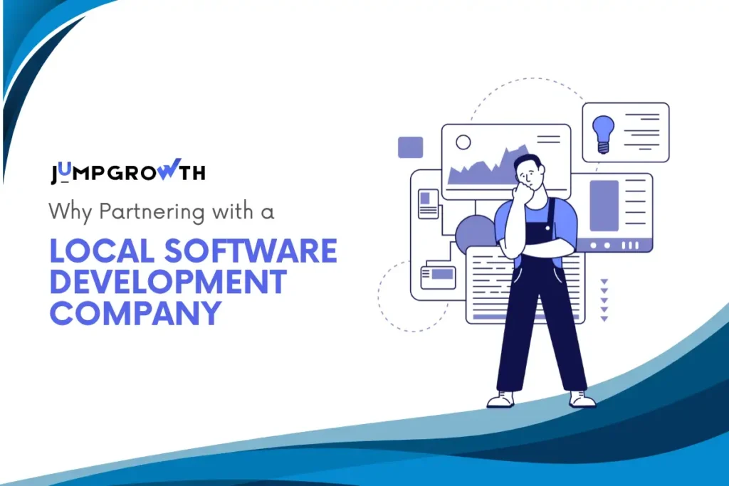 Why Partnering with a Local Software Development Company within Dallas Reduces Risk