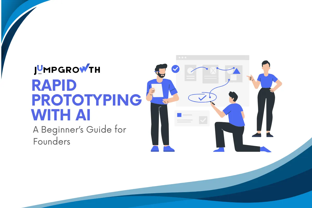Rapid Prototyping with AI: A Beginner’s Guide for Founders