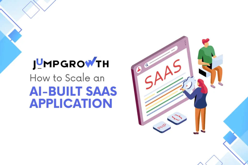How to Scale an AI-Built SaaS Application