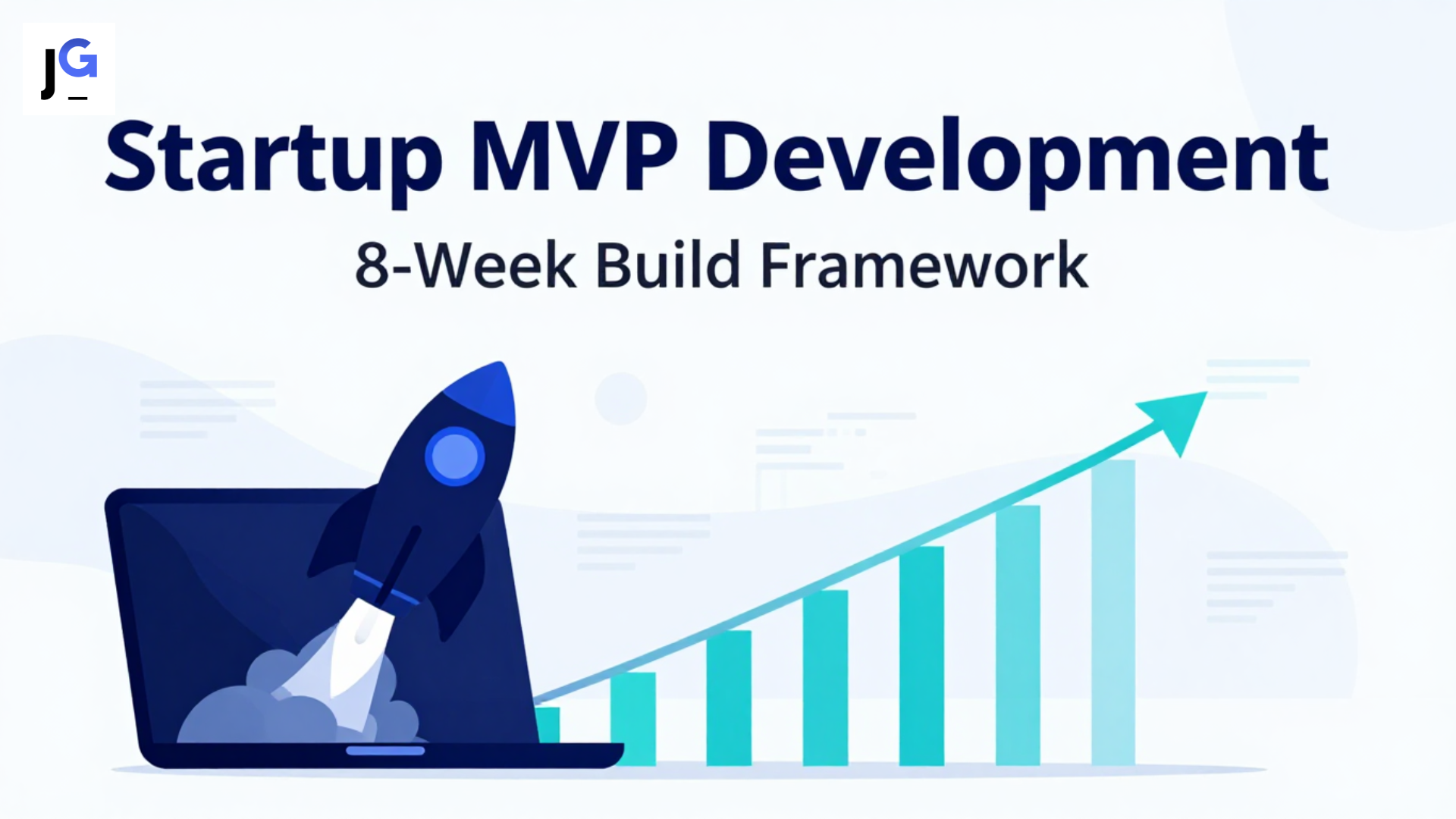 Cover image for “Startup MVP Development: The 8-Week Build Framework That Reduces Pivot Risk by 60%”